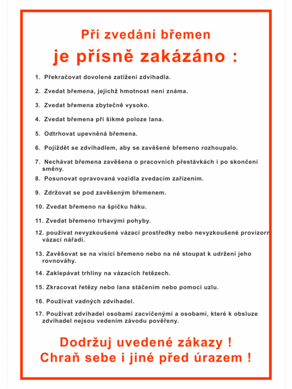 Pravidla bezpečné práce BOZP - Při zvedání břemen je přísně zakázáno