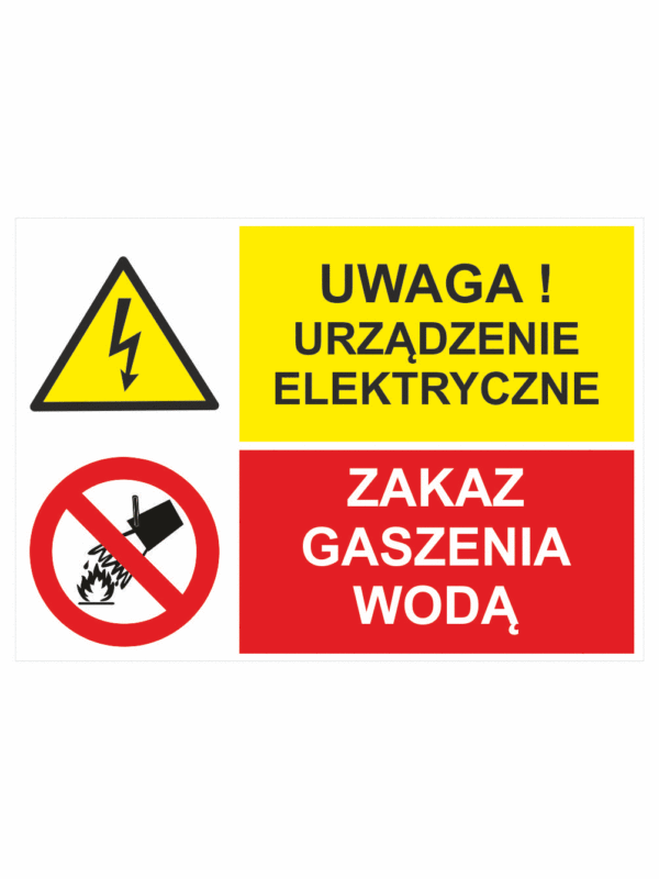 Bezpečnostní vícejazyčná tabulka - Polský text: Uwaga! Urzadzenie elektryczne / Zakaz gasenia woda
