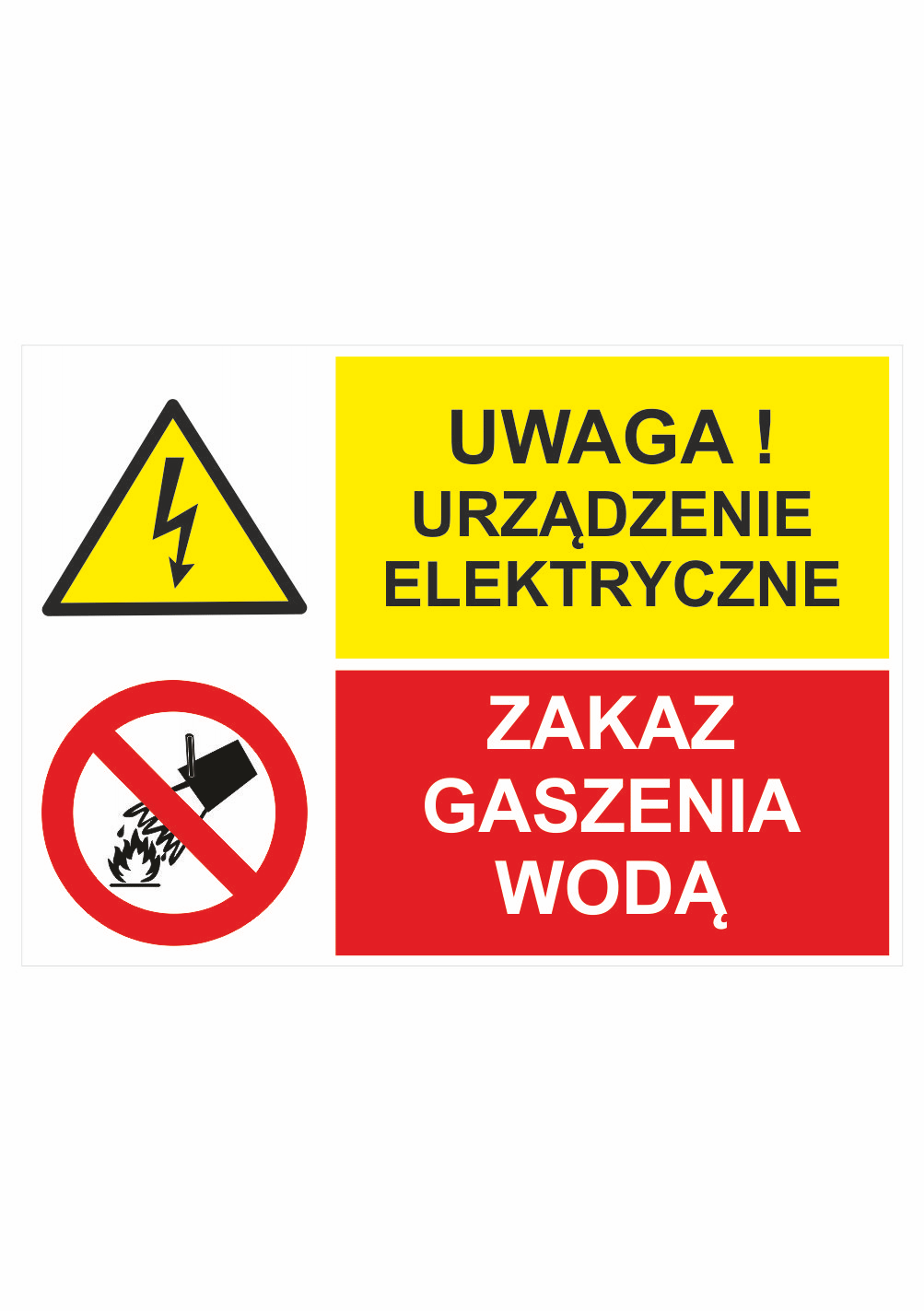 29214 Bezpečnostní vícejazyčná tabulka - Polský text: Uwaga! Urzadzenie elektryczne / Zakaz gasenia woda