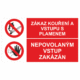 Bezpečnostní kombinovaná tabulka: Zákaz kouření a vstupu s plamenem / Nepovolaným vstup zakázán