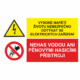 Bezpečnostní kombinovaná tabulka: Vysoké napětí životu nebezpečno dotýkat se elektrického zařízení / Nehas vodou ani pěnovými přístroji