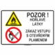 Hořlavé látky/ Zákaz vstupu ISO 7010