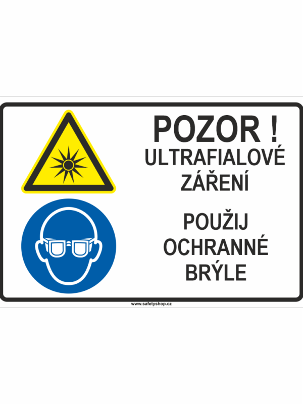 Pozor! Ultrafialové záření - Použij ochranné brýle ISO 7010