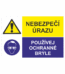 Bezpečnostní kombinovaná tabulka: Nebezpečí úrazu / Používej ochranné brýle