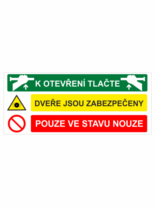Bezpečnostní kombinovaná tabulka: K otevření tlačte / Dveře jsou zabezpečeny / Pouze ve stavu nouze