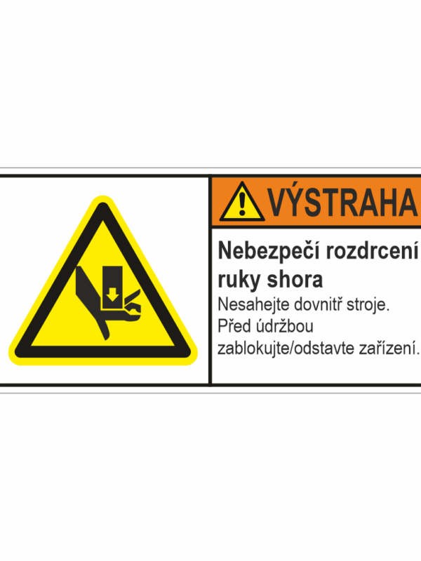 Výstraha - Nebezpečí rozdrcení ruky shora...