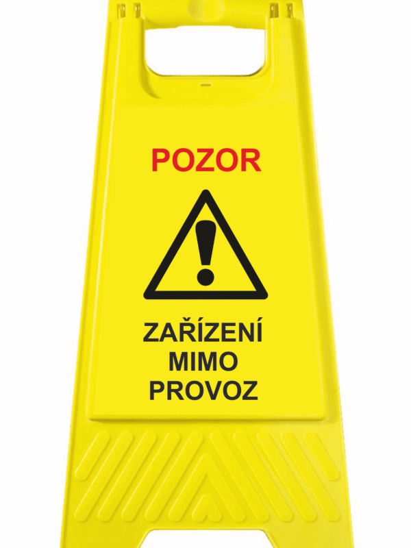 Podlahové pásky a značky - Výstražné tabule: "Pozor / Zařízení mimo provoz"