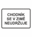 Dopravní značky plastové: Chodník se v zimě neudržuje