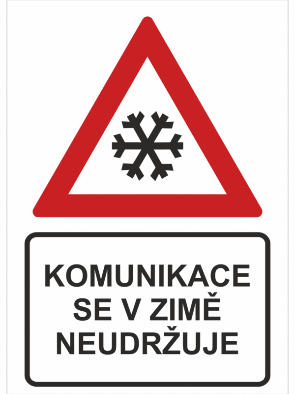 Dopravní značky plastové: Komunikace se v zimě neudržuje