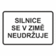 Dopravní značky plastové: Silnice se v zimě neudržuje