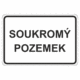Dopravní značky plechové - Informativní: Soukromý pozemek