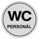 Značení budov, prostorů a vstupů - Označení místnosti (Piktogramy): WC Personál (Stříbrná, Kruh)