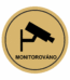 Značení budov, prostorů a vstupů - Označení místnosti (Piktogramy): Monitorováno (Zlatá, Kruh)