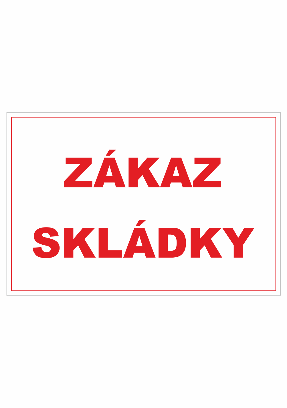 244909 Bezpečnostné zakazové značky - textová tabuľka: Zákaz skládky