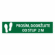 Prosím dodržujte rozestup - stopy z