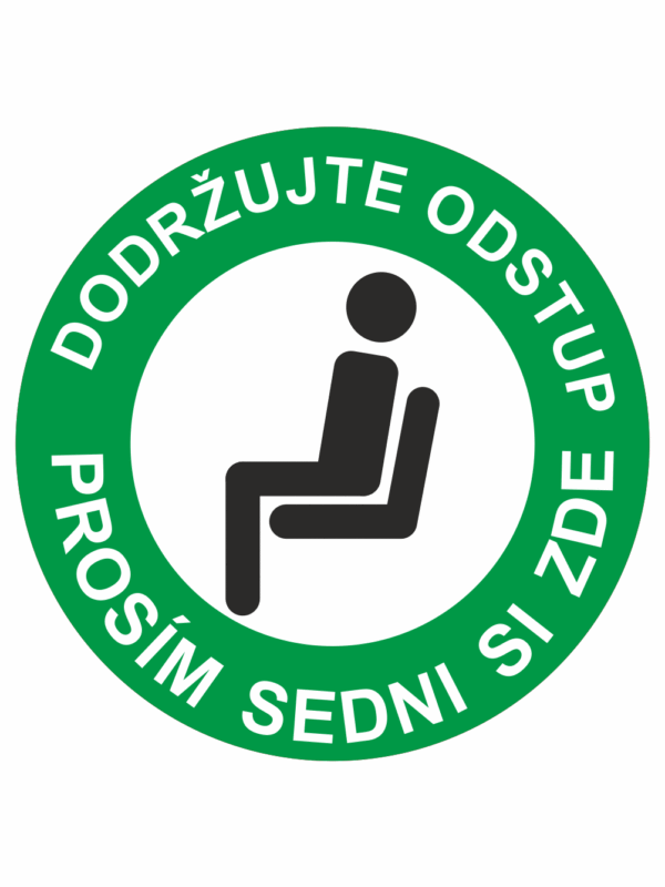 Dodržuj odstup / Sedni si zde
