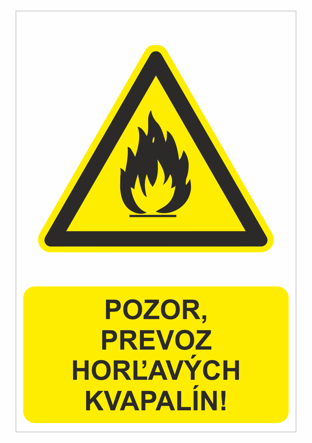 sk200107 Bezpečnostné značky výstražné - Výstražná značka s textom: Pozor, prevoz horľavých kvapalín!