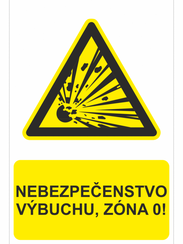 Bezpečnostné značky výstražné - Výstražná značka s textom: Nebezpečenstvo výbuchu, zóna 0!