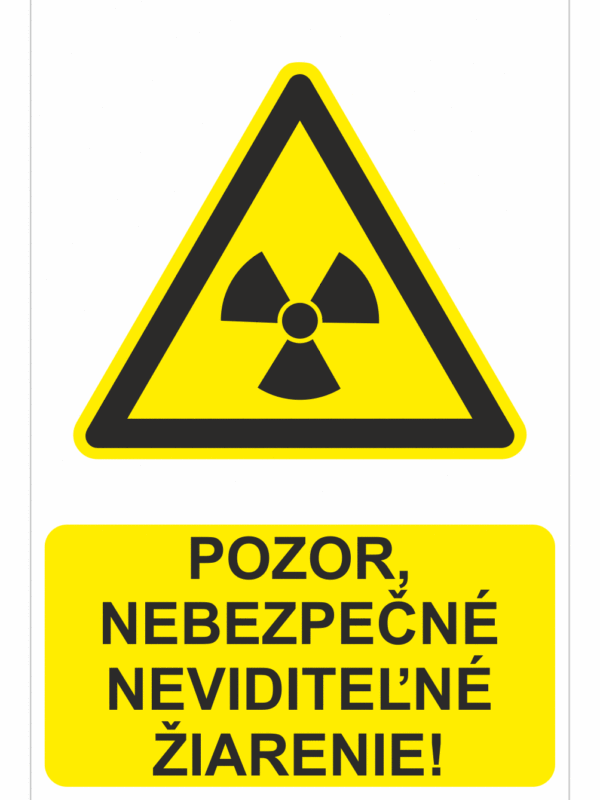 Bezpečnostné značky výstražné - Výstražná značka s textom: Pozor, nebezpečené neviditeľné žiarenie!