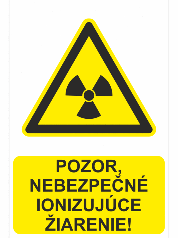 Bezpečnostné značky výstražné - Výstražná značka s textom: Pozor, nebezpečné ionizujúce žiarenie!