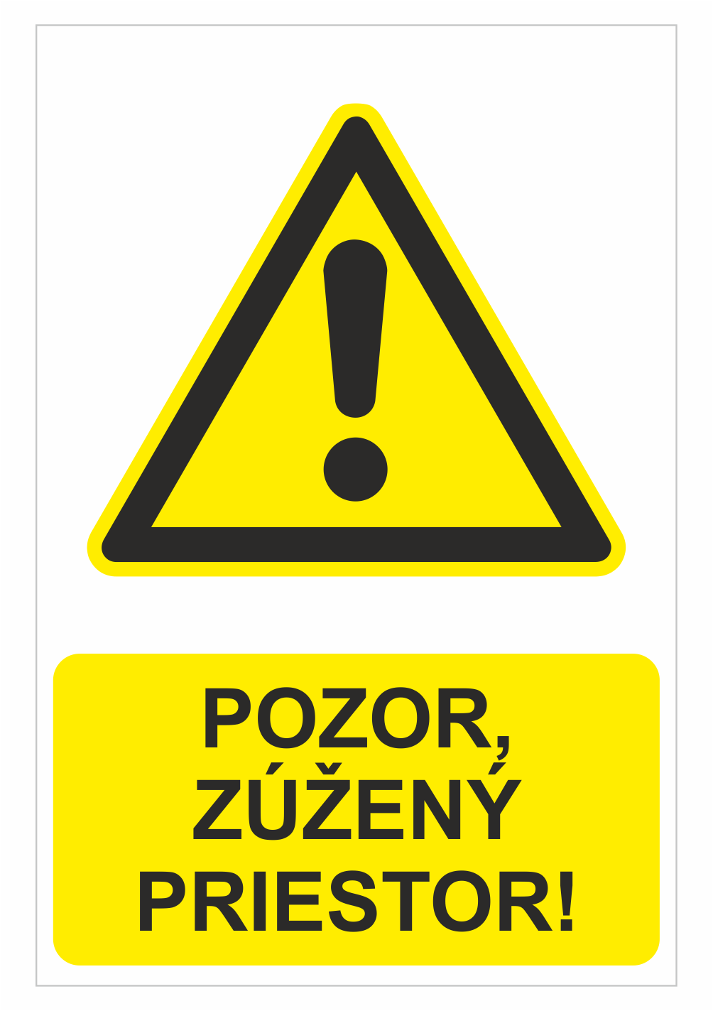 sk200404 Bezpečnostné značky výstražné - Výstražná značka s textom: Pozor, zúžený priestor!