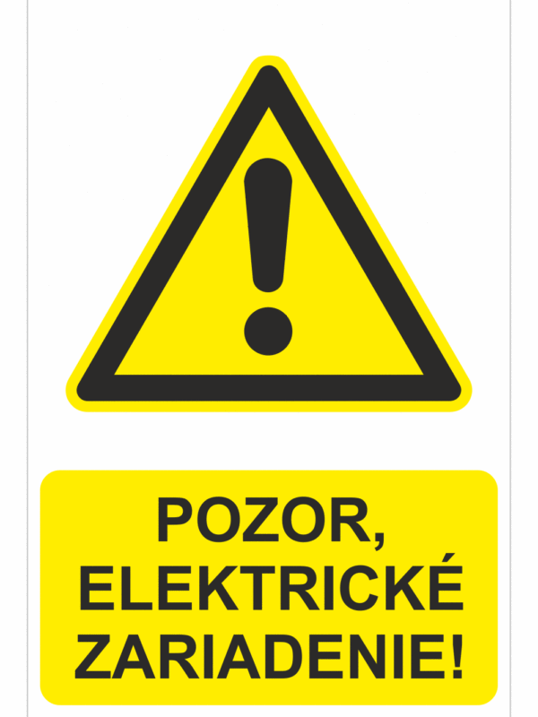 Bezpečnostné značky výstražné - Výstražná značka s textom: Pozor, elektrické zariadenie!