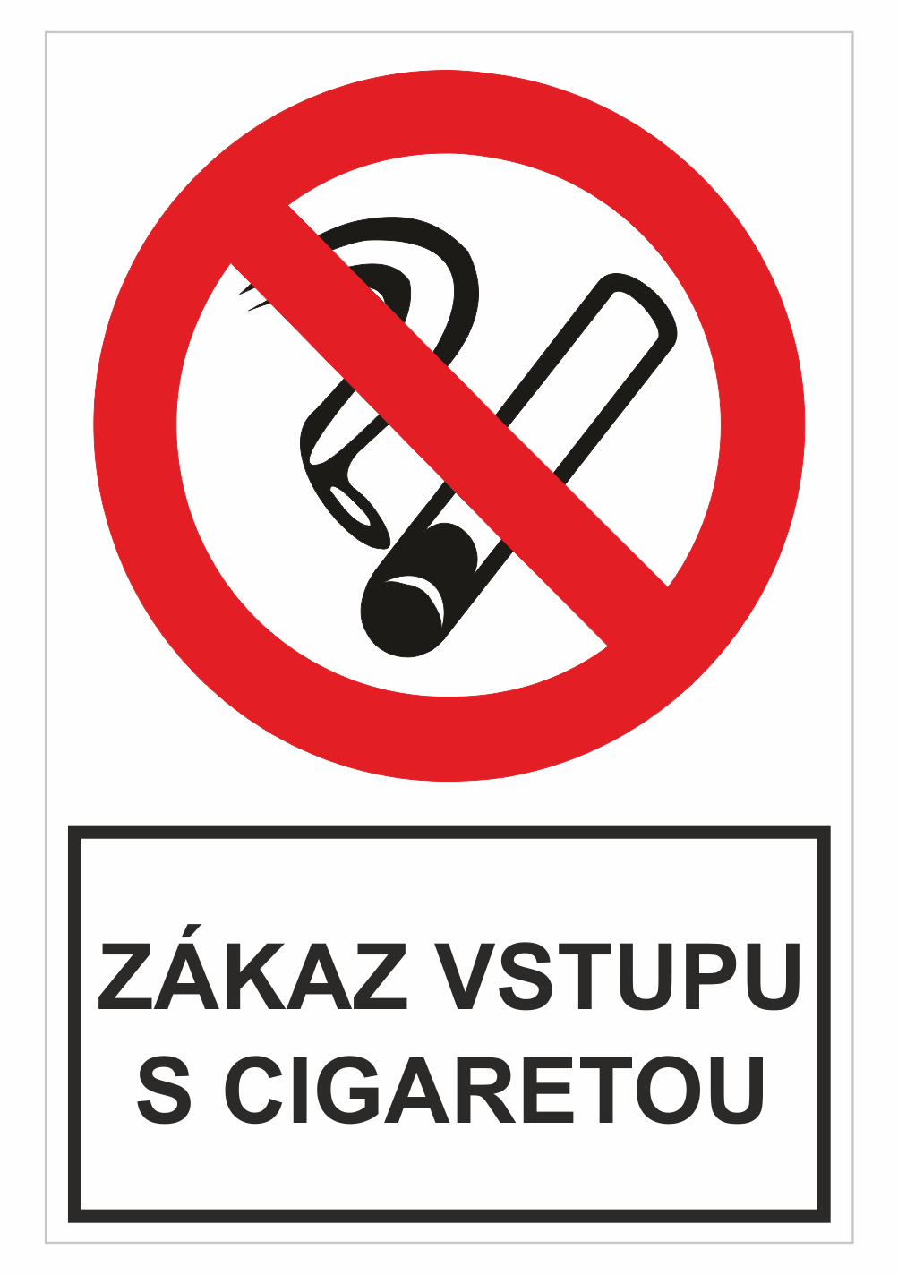 sk244102 Bezpečnostné zakazové značky - tabuľky s textom: Zákaz vstupu s cigaretou