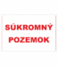 Bezpečnostné zakazové značky - textová tabuľka: Súkromný pozemok