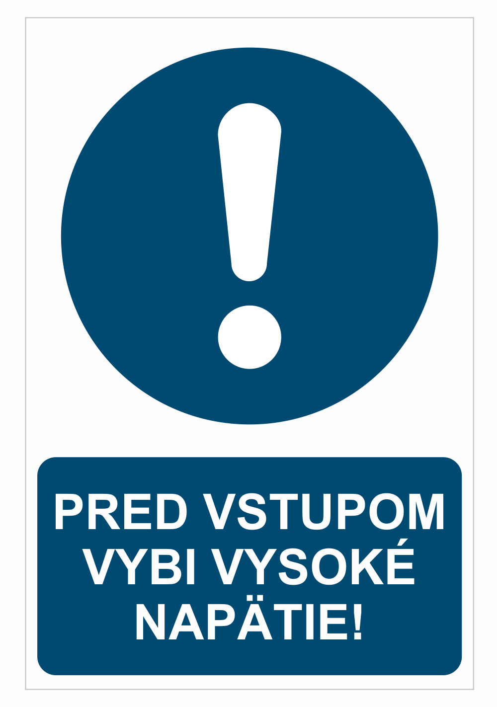 sk250407 Bezpečnostné značky príkazové - Príkazová značka s textom: Pred vstupom vybi vysoké napätie!