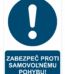 Bezpečnostné značky príkazové - Príkazová značka s textom: Zabezpeč proti samovoľnému pohybu!