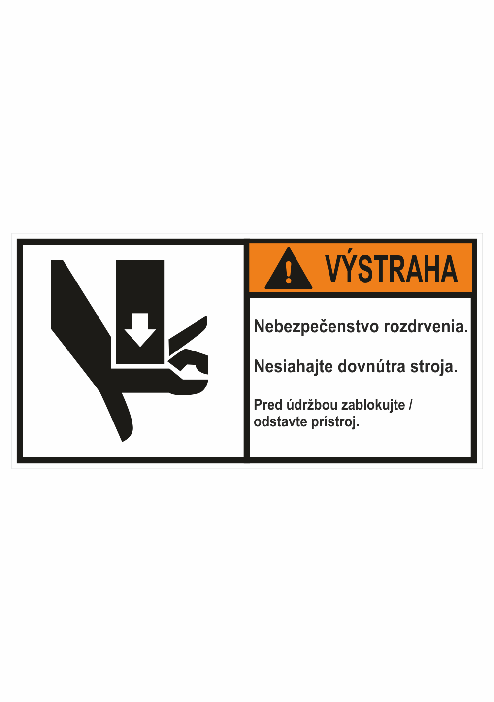 355011 Značenie stojov - Značenie podľa ISO 3864: Výstraha / Nebezpečenstvo rozdrvenia