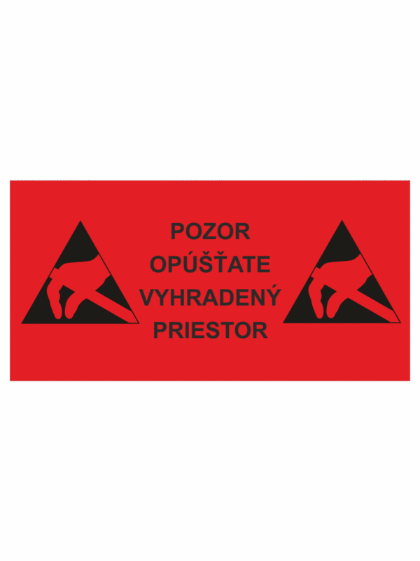 Elektro značenie - ESD značky: Pozor opášťate vyhradený priestor + symbol