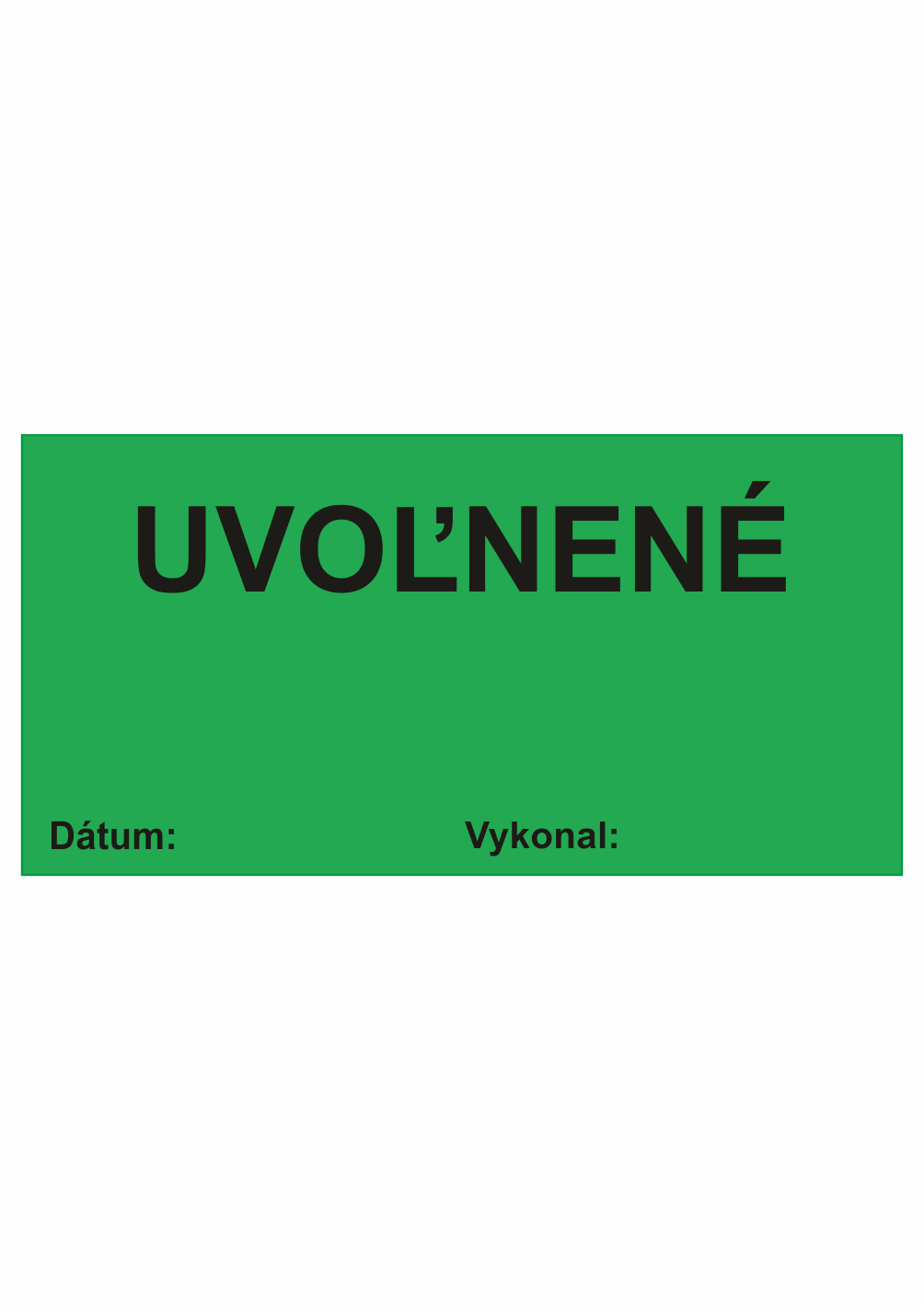 sk193017 Kontrolné a kalibračné značení - Štítok kvality a organizacie: Uvoľnené / Datum / Vykonal