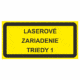 Značenie strojov - Laserové zariadenia: Laserové zariadenie triedy 1