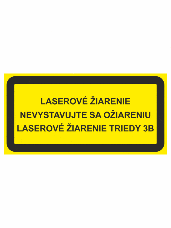 Značenie strojov - Laserové zariadenia: Nevystavujte sa ožiareniu / Laserové žiarenie triedy 3B