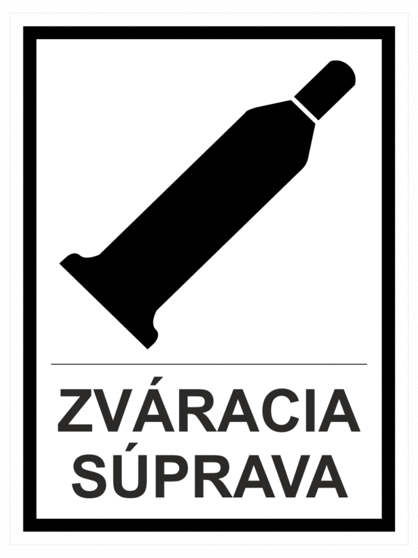 Označenie obalov nebezpečných látok - Tlakové nádoby a plyny: Zváracia súprava (Text + symbol)