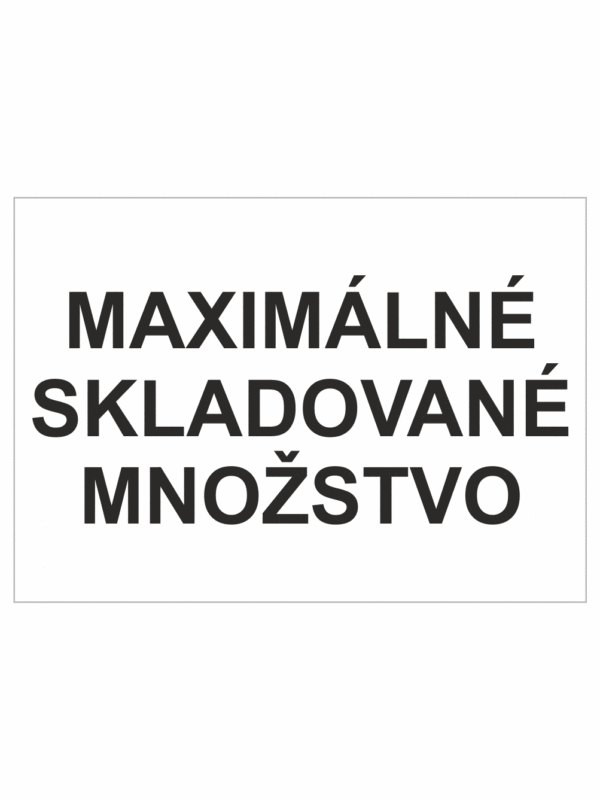 Označenie obalov nebezpečných látok - Tlakové nádoby a plyny: Maximlné skladované množstvo