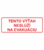 Značenie budov a priestorov - Označenie výťahov: Tento výťah neslúží na evakuáciu