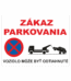 Značenie budov a priestorov - Parkovanie: Zákaz parkovania / Vozidlo može byť odtiahnuté