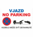 Značenie budov a priestorov - Parkovanie: Vjazd No parking / Vozidlo može byť odtahniuté