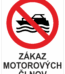Značenie budov a priestorov - Vodné plochy: Zákaz motorových člnov