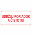 Značenie budov a pristor - Označenie miestností textom: Udržuj poriadok a čistotu!