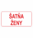 Značenie budov a pristor - Označenie miestností textom: Šatňa ženy
