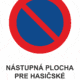 Dopravní značenie - Plastové dopravné značky: Nástupná plocha pre hasičské vozidlá