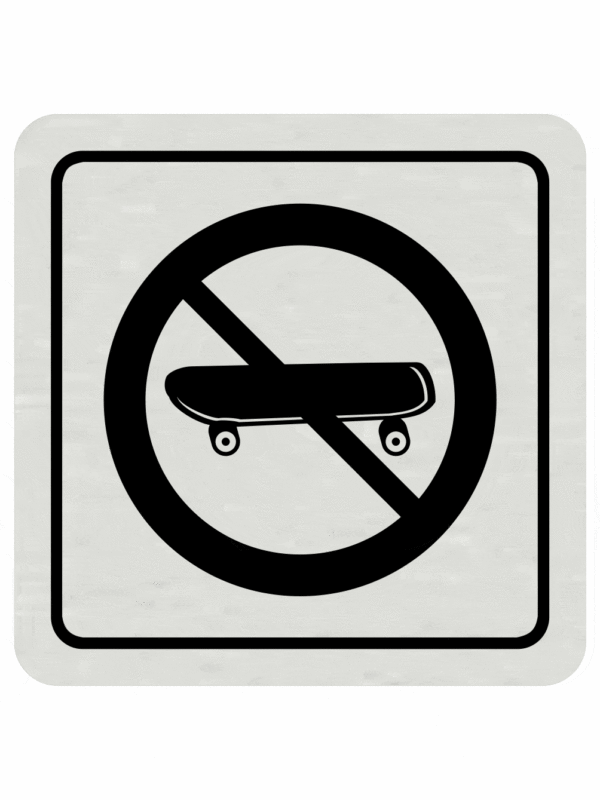 Značenie budov a pristor - Hliníkové piktogramy: Zákaz jazdy na skateboardu