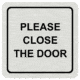 Please close the door