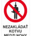 Značenie budov a priestorov - Zimné strediska a rezorty: Nezakládať kotvu medzi nohy