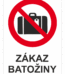 Značenie budov a priestorov - Zimné strediska a rezorty: Zákaz batožiny