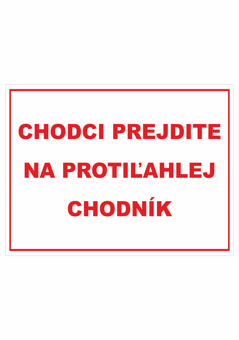 244906 Značenie budov a priestorov - Značenie na stavenisku: Chodci prejdite na protiľahlej chodník
