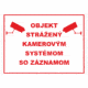Značenie budov a priestorov - Ochrana a stráženia: Objekt strážený kamerovým systémom so záznamom